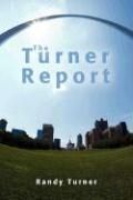 The Turner Report NEW by Randy Turner 9780595467501  