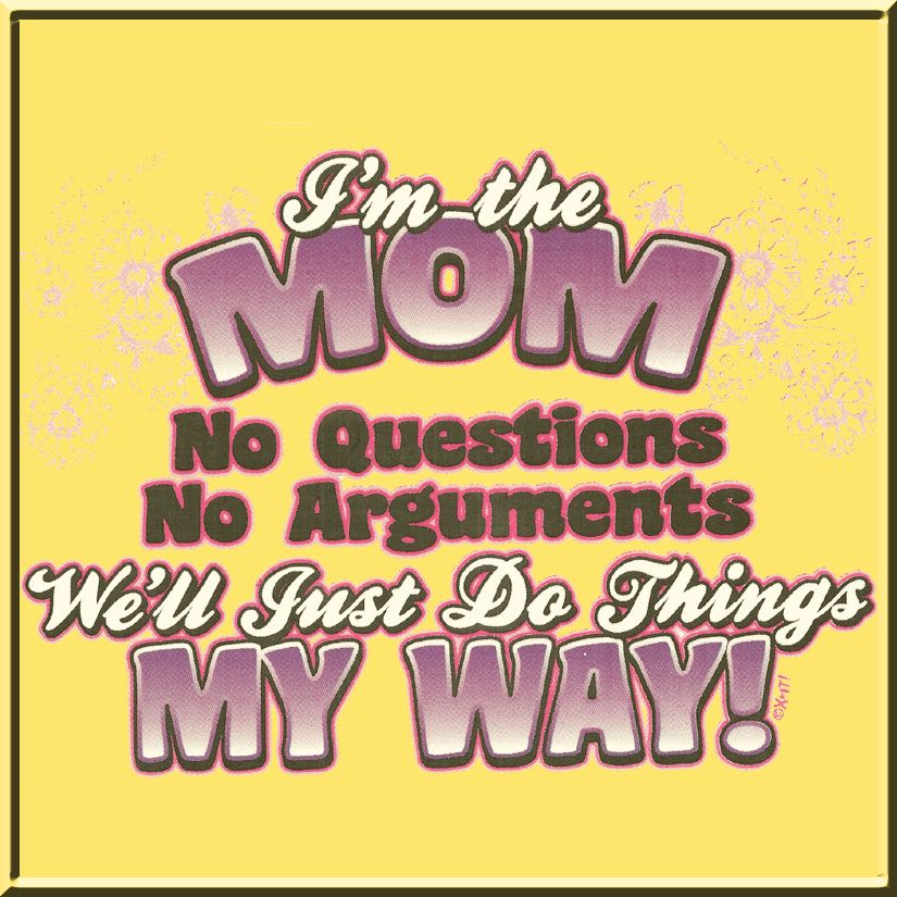 The Mom We Do Things My Way Shirt S XL,2X,3X,4X,5X  