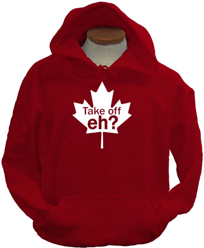 Take Off Eh Funny Canadian Canada New Retro Hoodie  