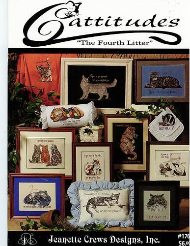 Cross Stitch Cattitudes   The Fourth Litter   Cats *  