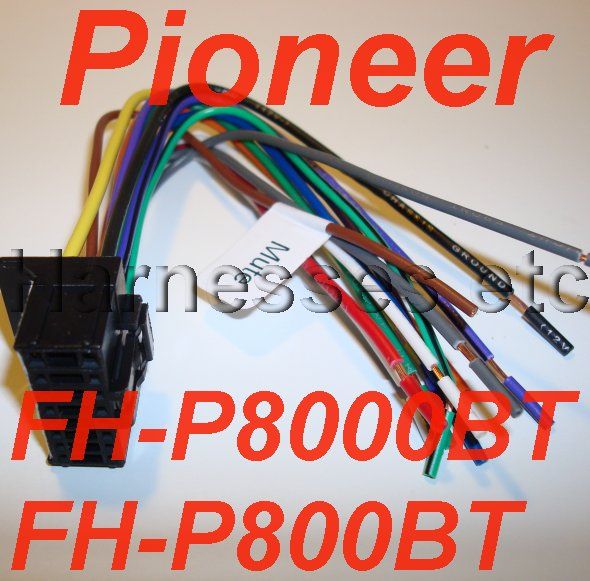   brand new, never used, Pioneer harness for head units listed below